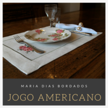 Jogo Americano Bordado - Maria Dias Bordados